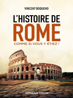 cover image of L'histoire de Rome comme si vous y étiez !